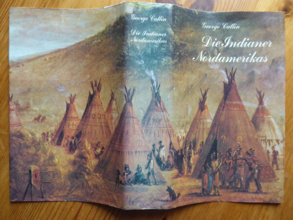 Book cover of Catlin's Die Indianer Nordamerikas
